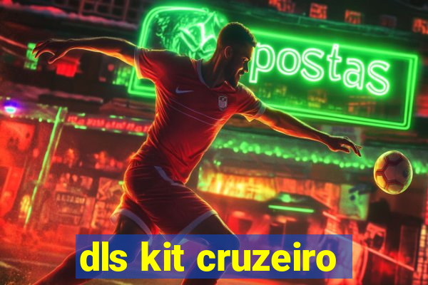 dls kit cruzeiro